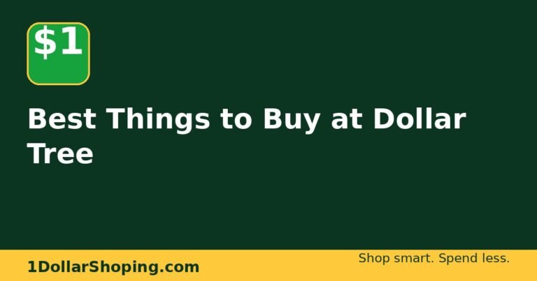 Best Things to Buy at Dollar Tree