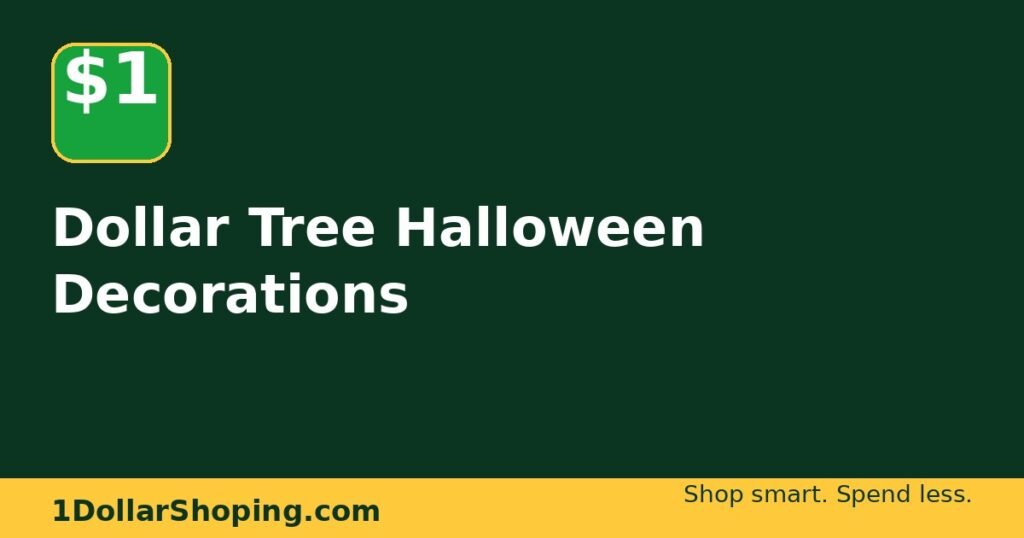 Dollar Tree Halloween Decorations: The Best Finds for a Spooky Home